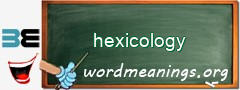 WordMeaning blackboard for hexicology